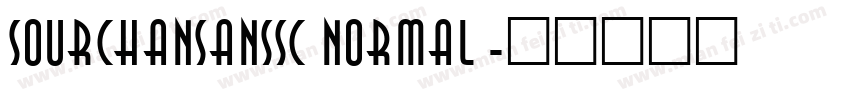 sourchansanssc normal字体转换
